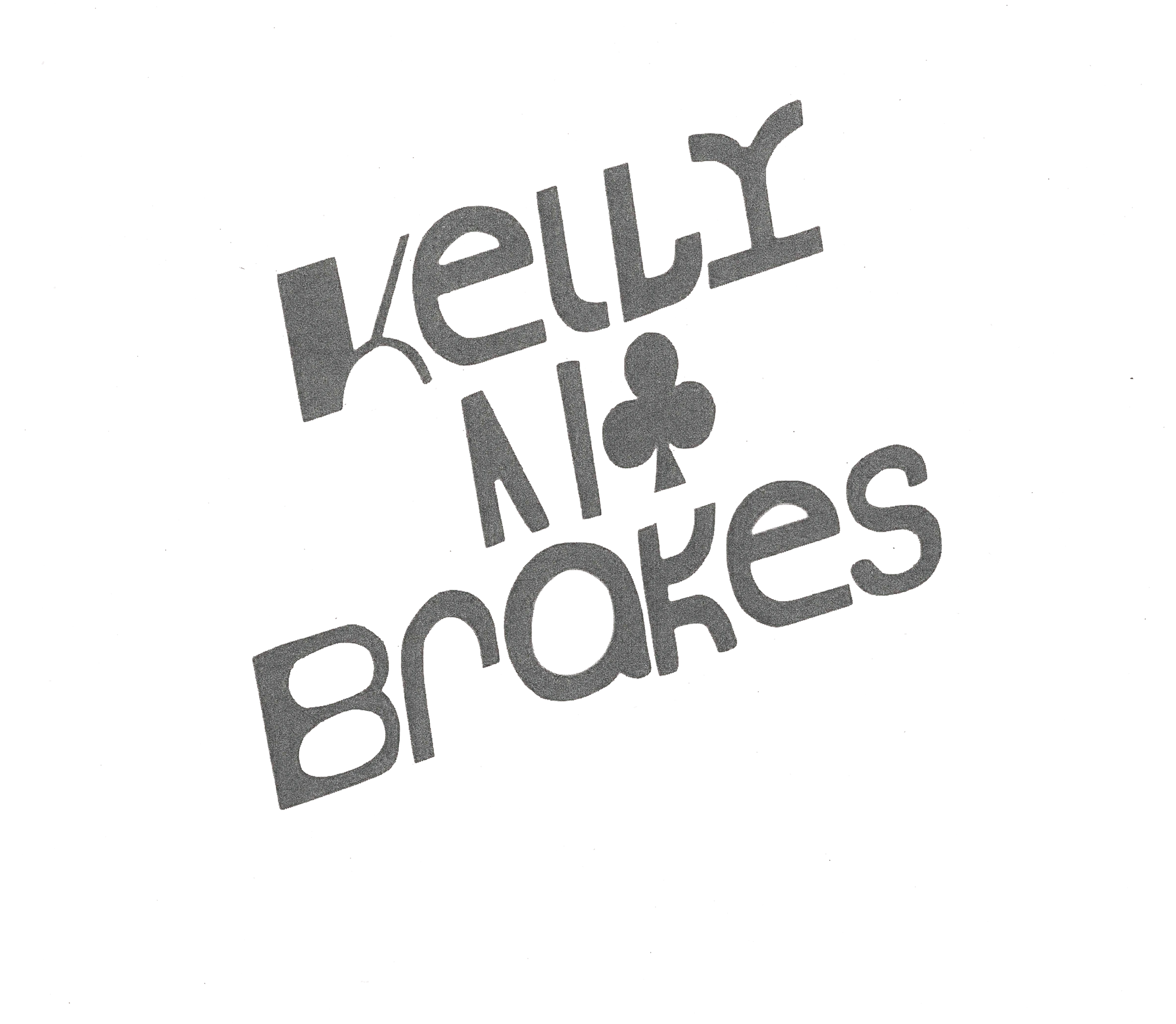 Kelly No Brakes